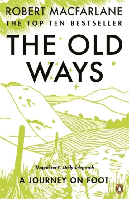 The Old Ways av Robert Macfarlane