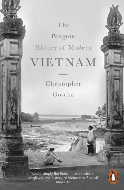 The Penguin History of Modern Vietnam av Christopher Goscha