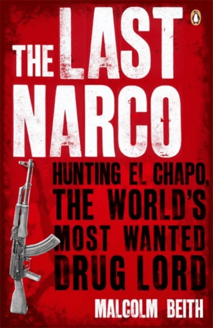 The Last Narco av Malcolm Beith