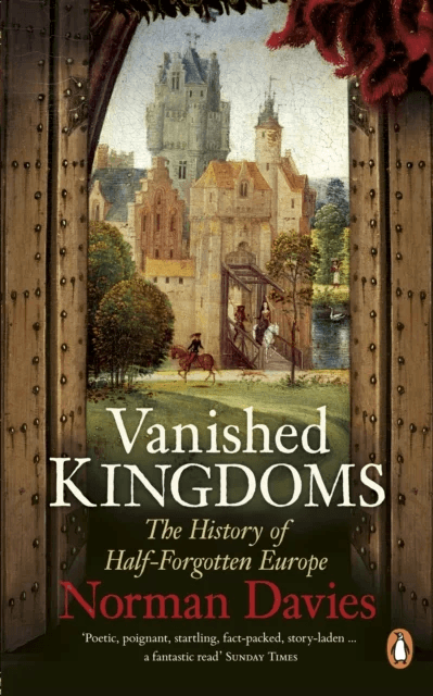 Vanished Kingdoms av Norman Davies