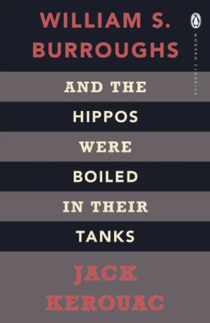 And the Hippos Were Boiled in Their Tanks av Jack Kerouac, William S. Burroughs