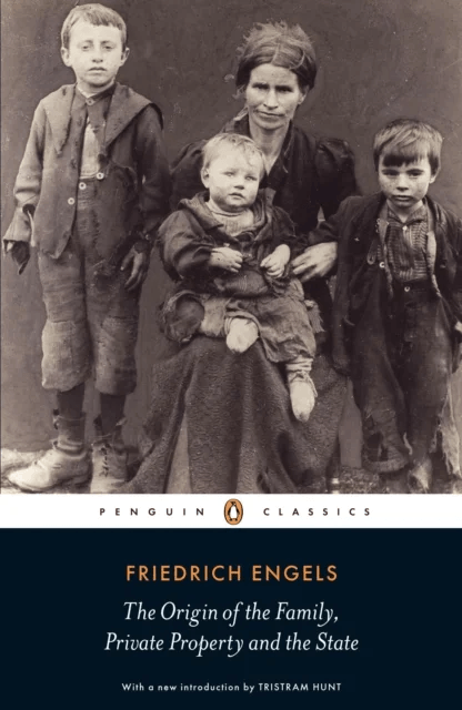 The Origin of the Family, Private Property and the State av Friedrich Engels