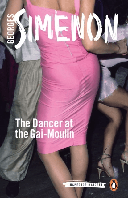 The Dancer at the Gai-Moulin av Georges Simenon