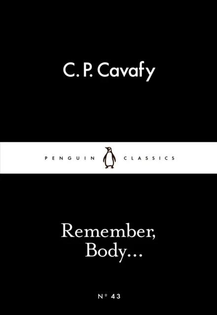 Remember, Body....Penguin Little Black Classics av C. P. Cavafy