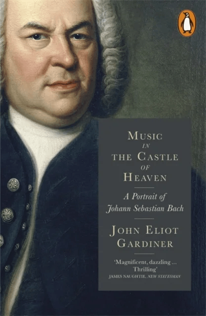 Music in the Castle of Heaven av John Eliot Gardiner