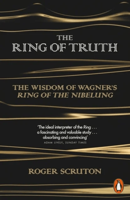 The Ring of Truth av Roger Scruton