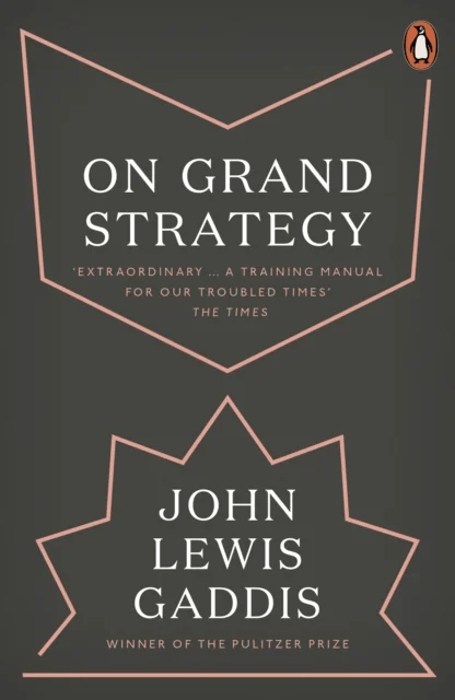 On Grand Strategy av John Lewis Gaddis