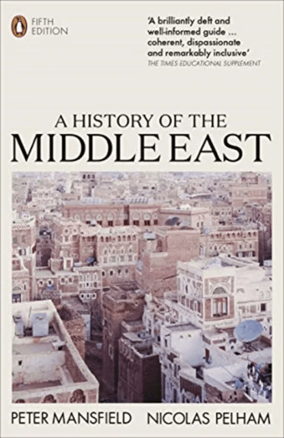 A History of the Middle East av Peter Mansfield