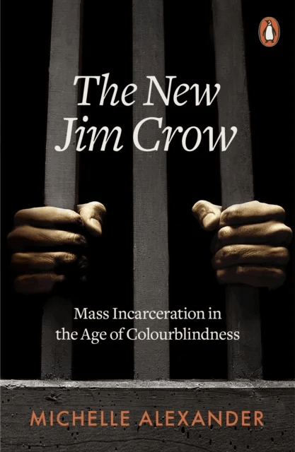 The New Jim Crow av Michelle Alexander