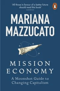 Mission Economy av Mariana Mazzucato