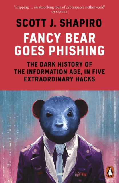 Fancy Bear Goes Phishing av Scott Shapiro