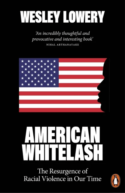 American Whitelash av Wesley Lowery