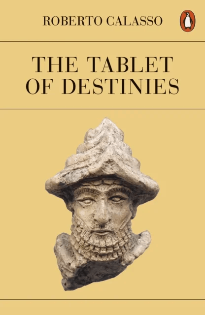 The Tablet of Destinies av Roberto Calasso