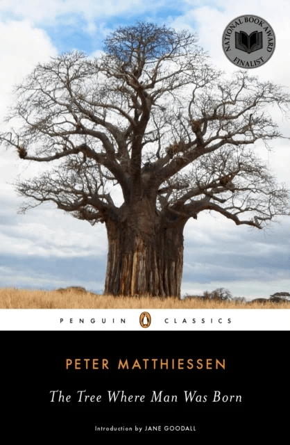 The Tree Where Man Was Born av Peter Matthiessen