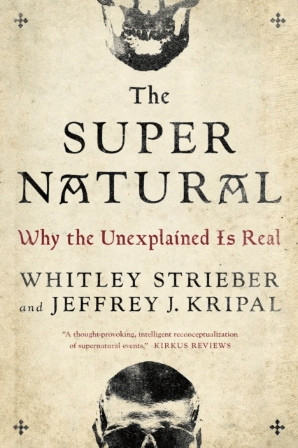 The Super Natural av Whitley (Whitley Strieber) Strieber, Jeffrey J. (Jeffrey J. Kripal) Kripal