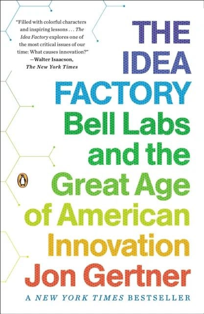 The Idea Factory av Jon Gertner