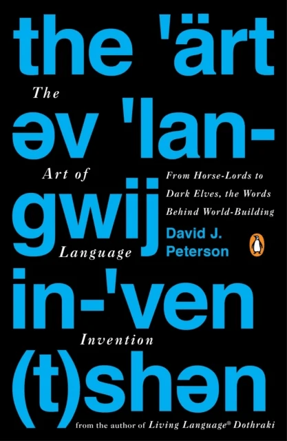 The Art Of Language Invention av David J. Peterson