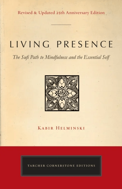 Living Presence (Revised) av Kabir Edmund (Kabir Edmund Helminski) Helminski