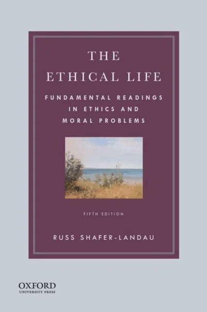 The Ethical Life av Russ (Professor of Philosophy Professor of Philosophy University of Wisconsin Madison) Shafer-Landau