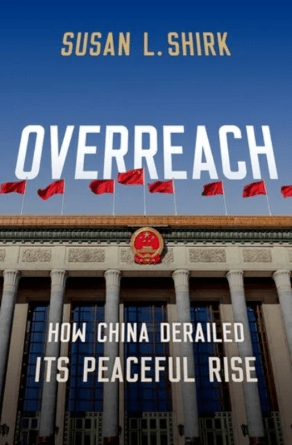 Overreach av Susan L. (Research Professor and Chair of the 21st Century China Center Research Professor and Chair of the 21st Century China Center UC