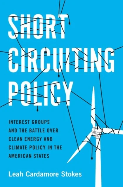 Short Circuiting Policy av Leah Cardamore (Assistant Professor of Political Science Assistant Professor of Political Science UC-Santa Barbara) Stokes