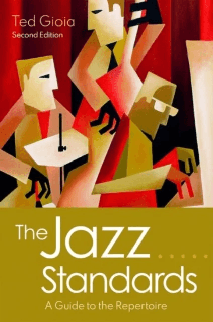 The Jazz Standards av Ted (Independent Scholar Independent Scholar) Gioia