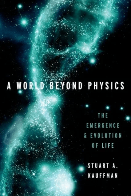 A World Beyond Physics av Stuart A. (Affiliate Professor Affiliate Professor The Institute For Systems Biology) Kauffman
