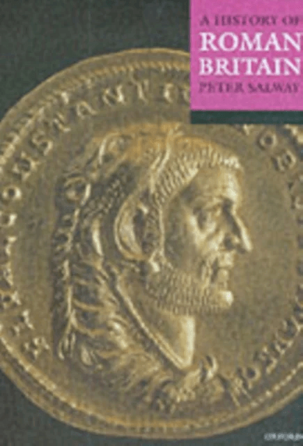 A History of Roman Britain av Peter (Emeritus Professor Emeritus Professor The Open University) Salway