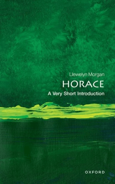 Horace: A Very Short Introduction av Llewelyn (Professor of Classical Languages and Literature Professor of Classical Languages and Literature Univers