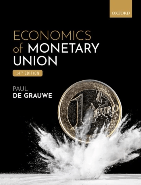 Economics of Monetary Union av Paul (John Paulson Chair in European Political Economy London School of Economics) De Grauwe
