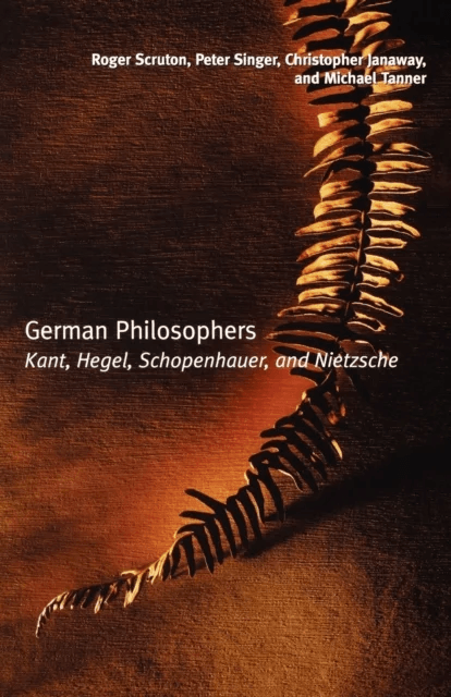 German Philosophers av Roger (Visiting Professor Visiting Professor Birkbeck College University of London) Scruton, Peter (DeCamp Professor of Bioethi