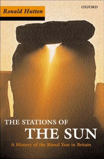 Stations of the Sun av Ronald (Professor of History Professor of History University of Bristol) Hutton