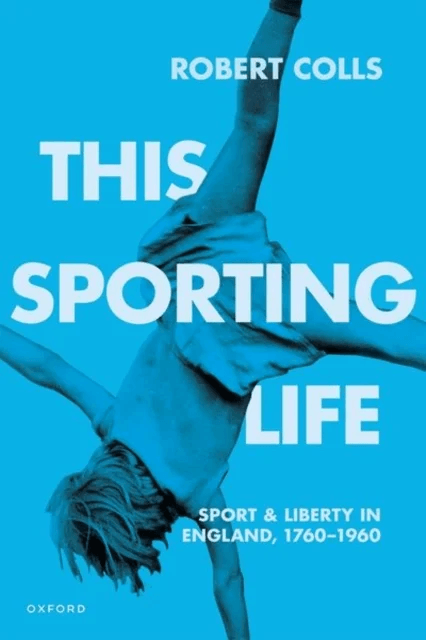 This Sporting Life av Robert (Professor of Cultural History Professor of Cultural History De Montfort University) Colls