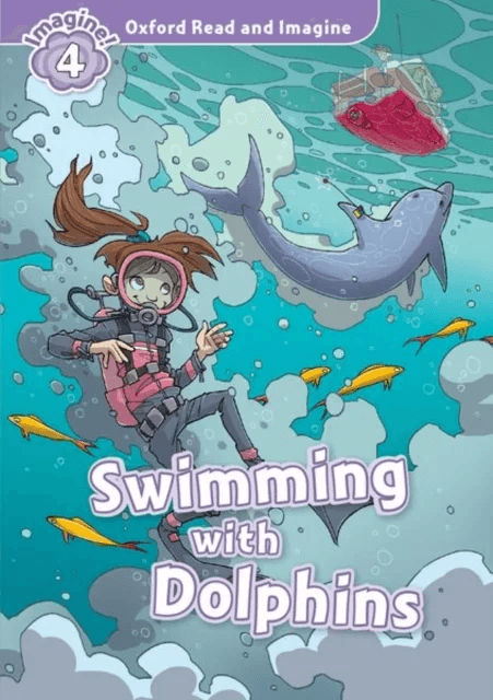 Oxford Read and Imagine: Level 4:: Swimming With Dolphins av Paul Shipton