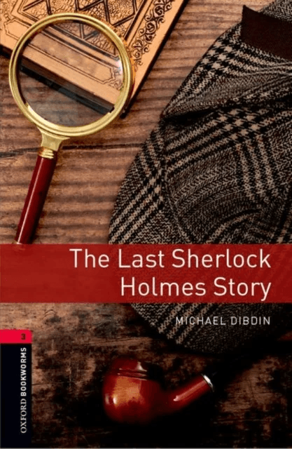Oxford Bookworms Library: Level 3: The Last Sherlock Holmes Story av Michael Dibdin, Rosalie Kerr
