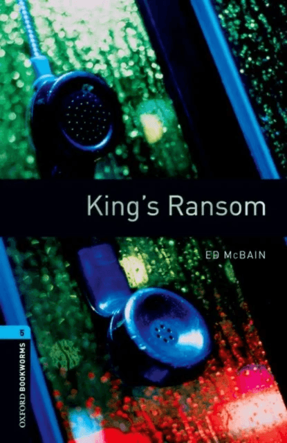 Oxford Bookworms Library: Level 5:: King's Ransom av Ed McBain