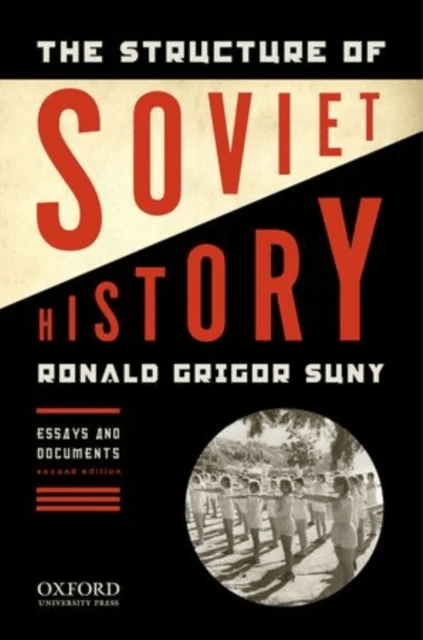The Structure of Soviet History av Ronald Grigor Suny