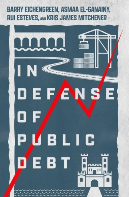 In Defense of Public Debt av Barry (Professor of Economics and Political Science Professor of Economics and Political Science University of California