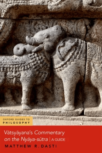 Vatsyayana's Commentary on the Nyaya-sutra av Matthew R. (Professor of Philosophy Professor of Philosophy Bridgewater State University) Dasti