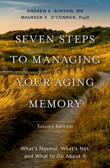 Seven Steps to Managing Your Aging Memory av Andrew E. (Chief of Cognitive &amp; Behavioral Neurology at the Veterans Affairs Boston Healthcare System