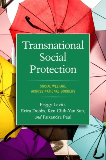 Transnational Social Protection av Peggy (Professor and Chair Sociology Department Professor and Chair Sociology Department Wellesley College) Levitt,