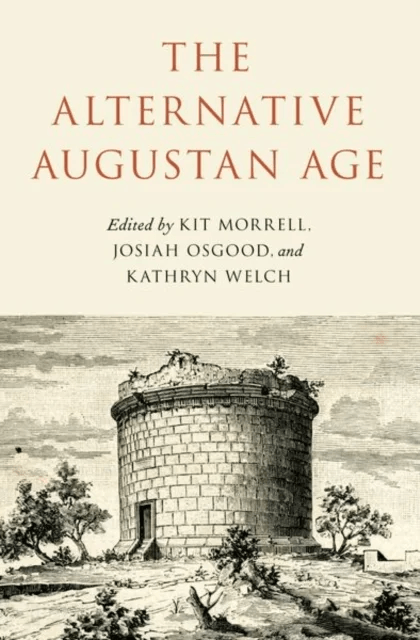 The Alternative Augustan Age av Josiah Osgood