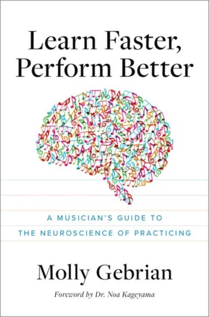 Learn Faster, Perform Better av Molly (Faculty Faculty New England Conservatory of Music) Gebrian