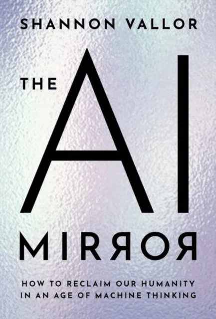 The AI Mirror av Shannon (Baillie Gifford Professor in the Ethics of Data and Artificial Intelligence Baillie Gifford Professor in the Ethics of Data