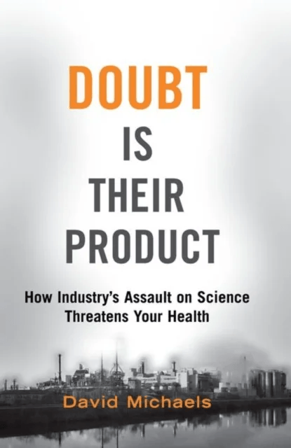 Doubt Is Their Product av David (Professor of Environmental and Occupational Health Professor of Environmental and Occupational Health The George Wash