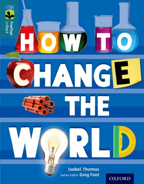 Oxford Reading Tree TreeTops inFact: Level 19: How To Change the World av Isabel Thomas