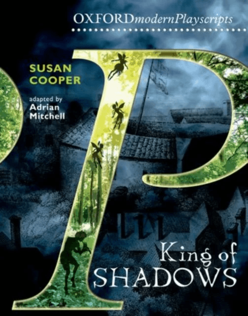 Oxford Playscripts: King of Shadows av Susan Cooper, Mitchell