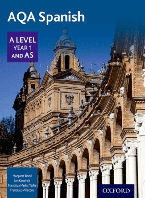 AQA Spanish A Level Year 1 and AS Student Book av Margaret Bond, Ian Kendrick, Francisca Mejias Yedra, Francisco Villatoro