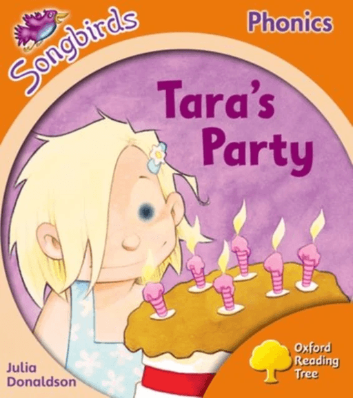 Oxford Reading Tree Songbirds Phonics: Level 6: Tara's Party av Julia Donaldson