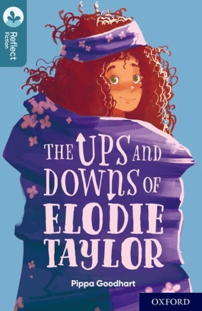 Oxford Reading Tree TreeTops Reflect: Oxford Level 19: The Ups and Downs of Elodie Taylor av Pippa Goodhart
